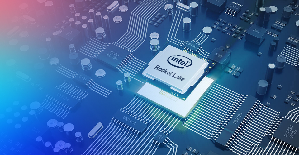 Intel® Rocket Lake-S Processors <br/>High Computing Performance