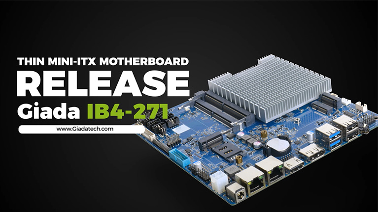 Giada Releases Elkhart Lake Thin Mini-ITX Motherboard IB4-271