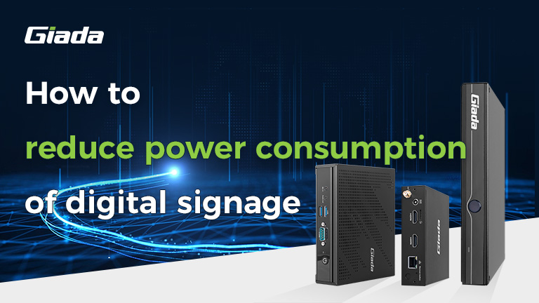 How to reduce power consumption of digital signage